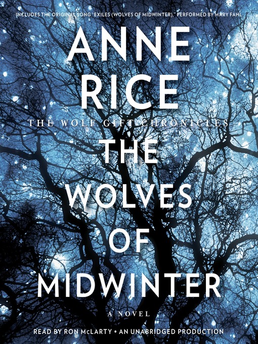 Détails du titre pour The Wolves of Midwinter par Anne Rice - Disponible